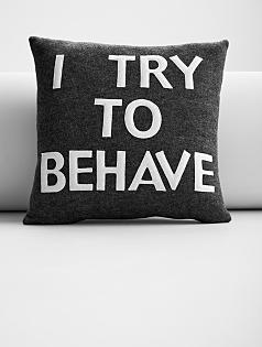 eco pillow - i try to behave