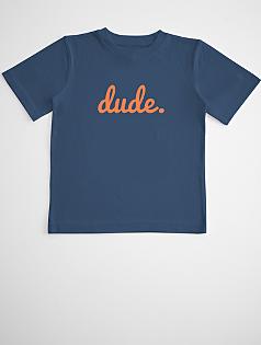 dude boy's t-shirt