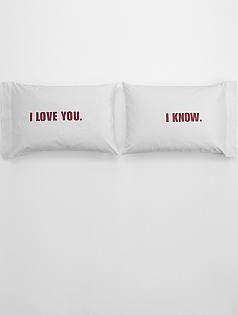 i love you, i know pillowcases