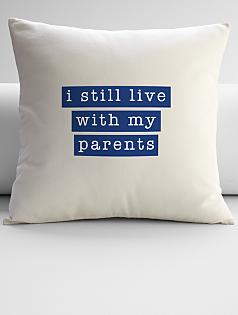i still live with my parents throw pillow cover