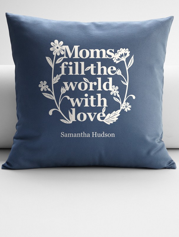 personalized moms fill the world with love throw pillow